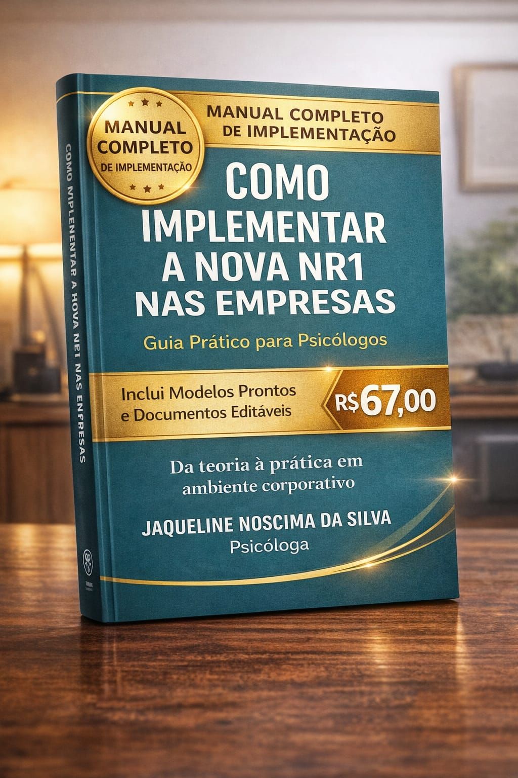Como Implementar a nova NR1 nas Empresas Guia Prático Para Psicólogos (Livro Digital)